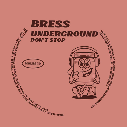 Bress Underground - Don't Stop [MOLE240]